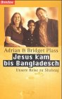 Buchcover Jesus kam bis Bangladesch. Unsere Reise zu Shahnaj